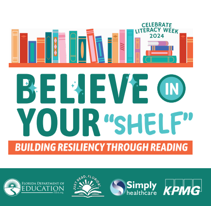 Celebrate Literacy Week 2024 - Believe in your "Shelf" - Building resiliency through reading. 