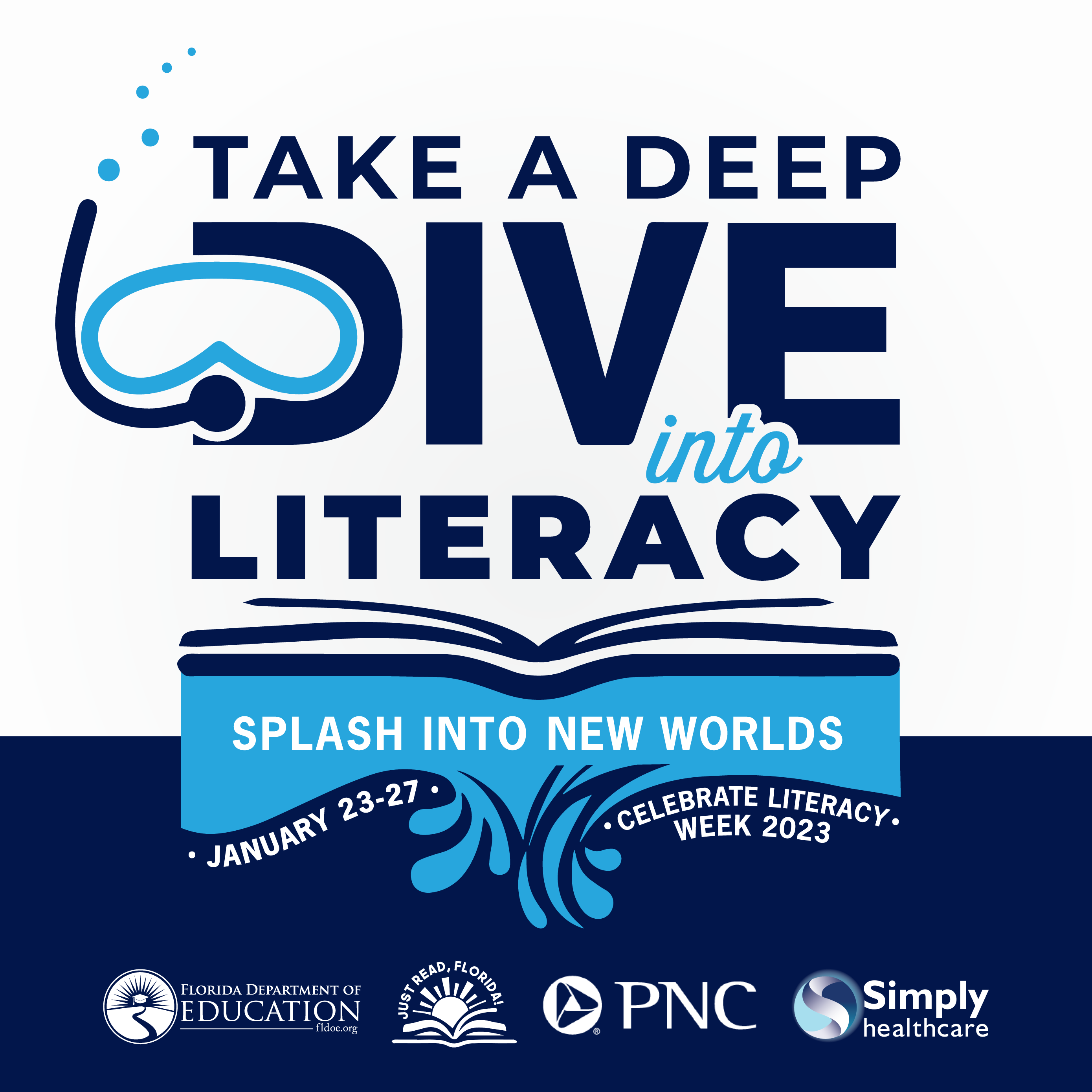 Take a deep dive into literacy. Splash into new worlds. January 23-27, 2022. Celebrate Literacy Week 2023